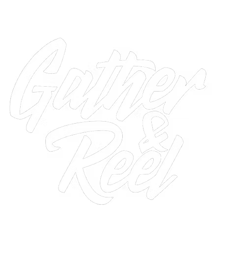 Gather & Reel